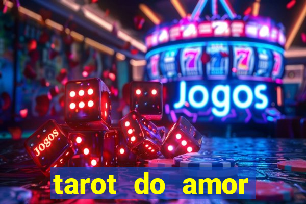 tarot do amor estrela guia o que dizem as cartas